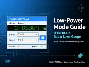 H30 60GHz Radar Level Sensor: Entering and Exiting Low‑Power Mode